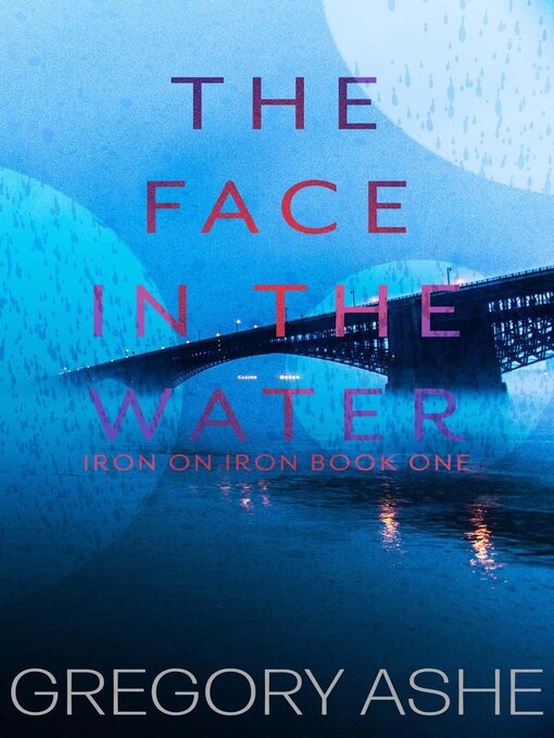 Title details for The Face in the Water by Gregory Ashe - Available